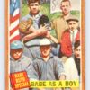 Babe Ruth HoF 1962 Topps Babe as a Boy