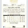 Kris Bryant Topps Gallery